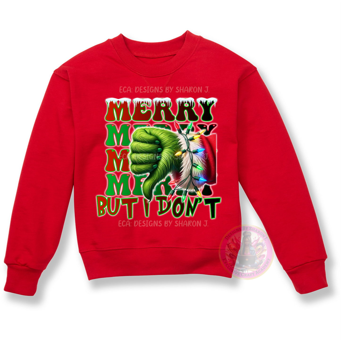 Christmas sweatshirt design, sublimation PNG, holiday humor, Grinch-themed Christmas design, funny Christmas apparel, festive digital artwork, Christmas graphics for crafting, small business designs.