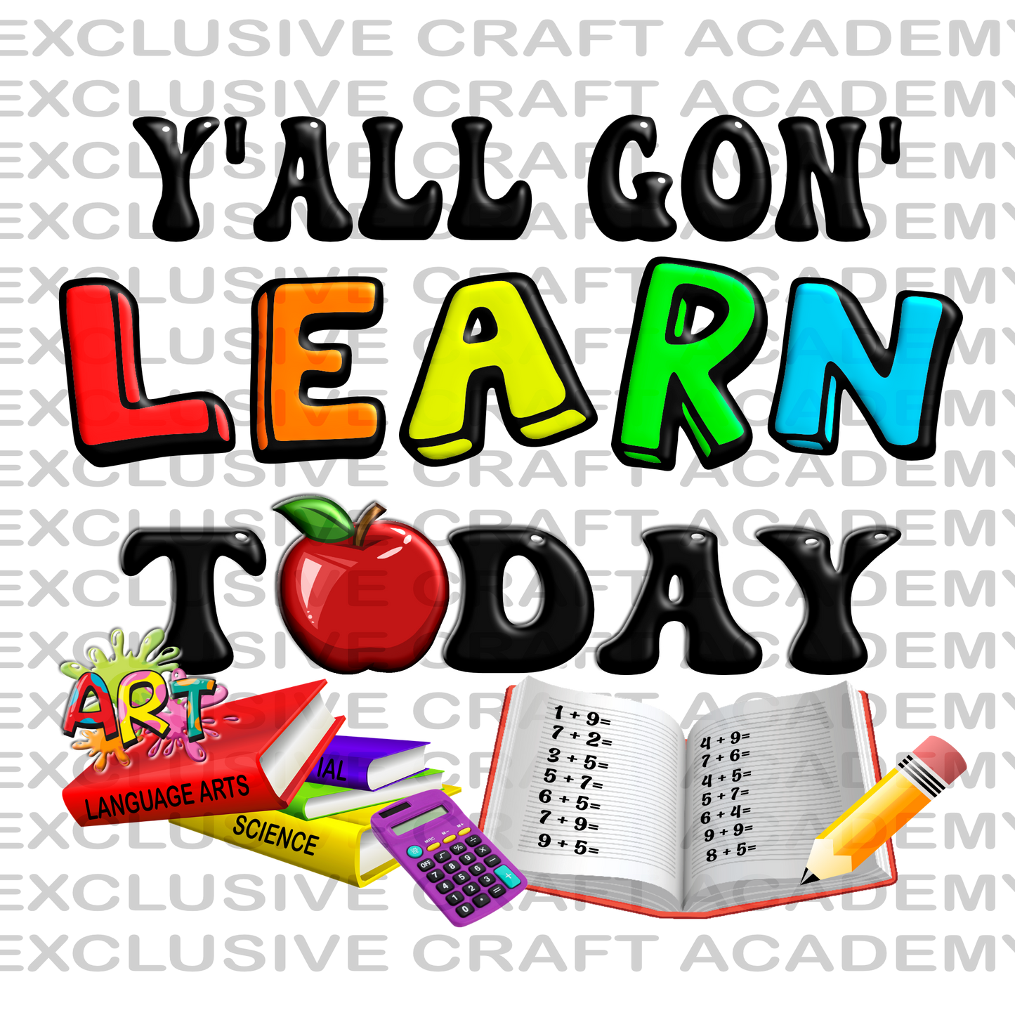 You Gon' Learn Today PNG