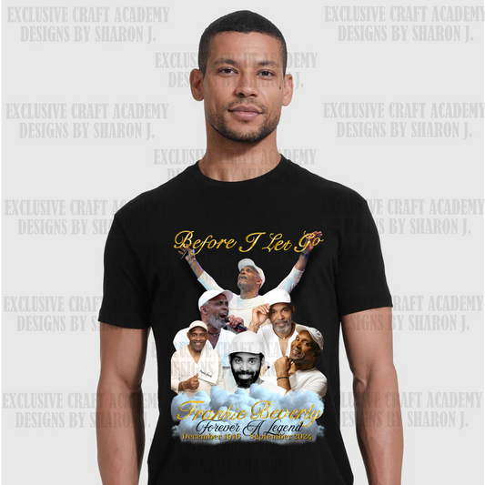 Frankie Beverly Memorial T-shirt Design – Before I Let Go PNG