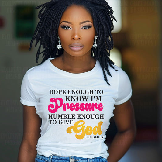 digital t-shirt design, PNG design download, inspirational design, Christian PNG, faith-based PNG, dope t-shirt design, motivational PNG file, pressure and glory design, DIY Christian apparel, digital download for t-shirts