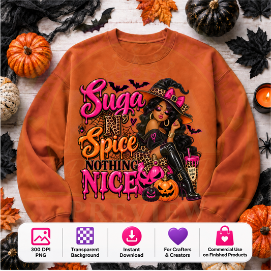 Suga N’ Spice Nothing Nice Halloween PNG Digital Download | Sassy Witch Sublimation DTF Design