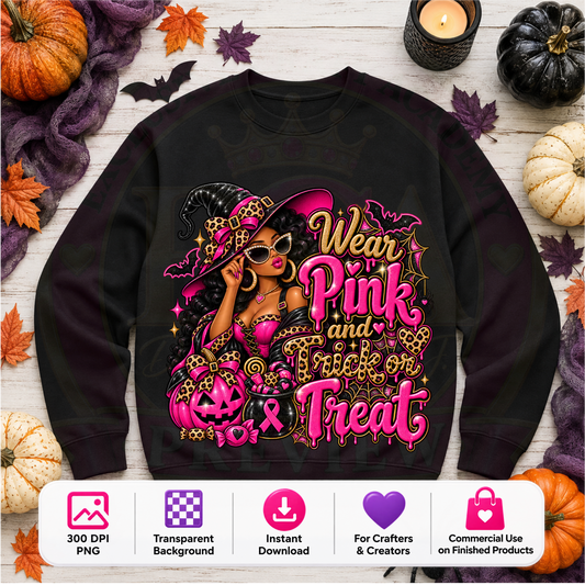 Wear Pink & Trick or Treat Halloween PNG Digital Download | Sassy Witch Sublimation DTF Design