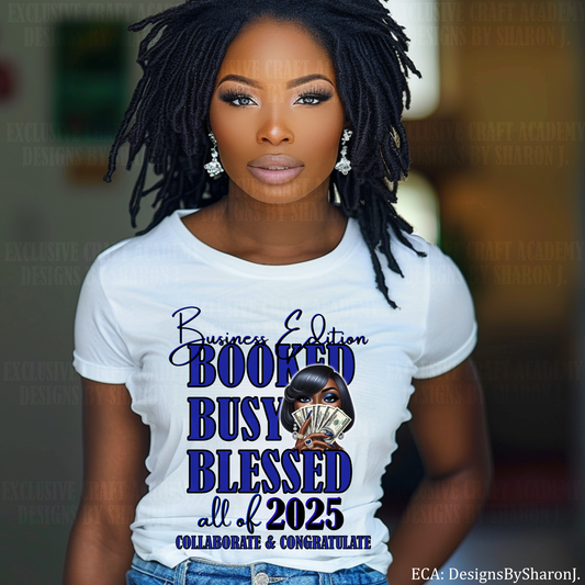 Business Edition "Booked, Busy, Blessed 2025" Sublimation Transfer – Bold Blue Design