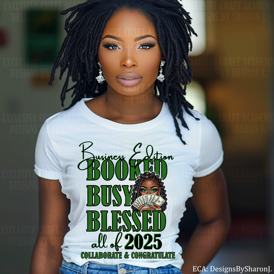 Business Edition "Booked, Busy, Blessed 2025" Sublimation Transfer –  Green Ambition Design