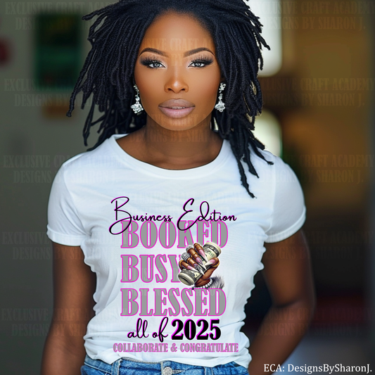 Business Edition "Booked, Busy, Blessed 2025" Sublimation Transfer – Grey & Pink Power Design