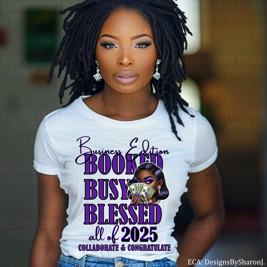 Business Edition "Booked, Busy, Blessed 2025" Sublimation Transfer –  Luxe Purple Design