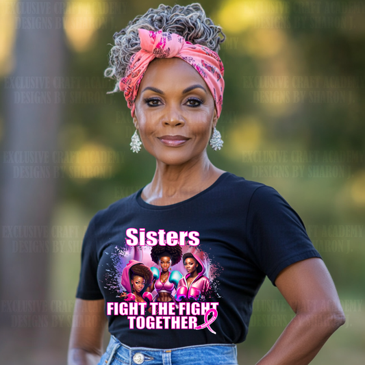 Sister Fight The Fight Together Cancer Awareness PNG