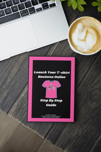 Launch Your T-Shirt Business Online Step By Step